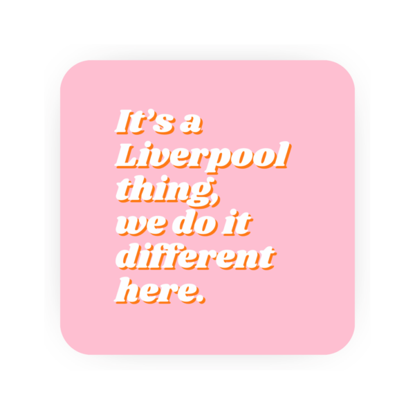 Its A Liverpool Thing Coaster